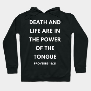 Proverbs 18-21 Life Death Power of the Tongue Hoodie